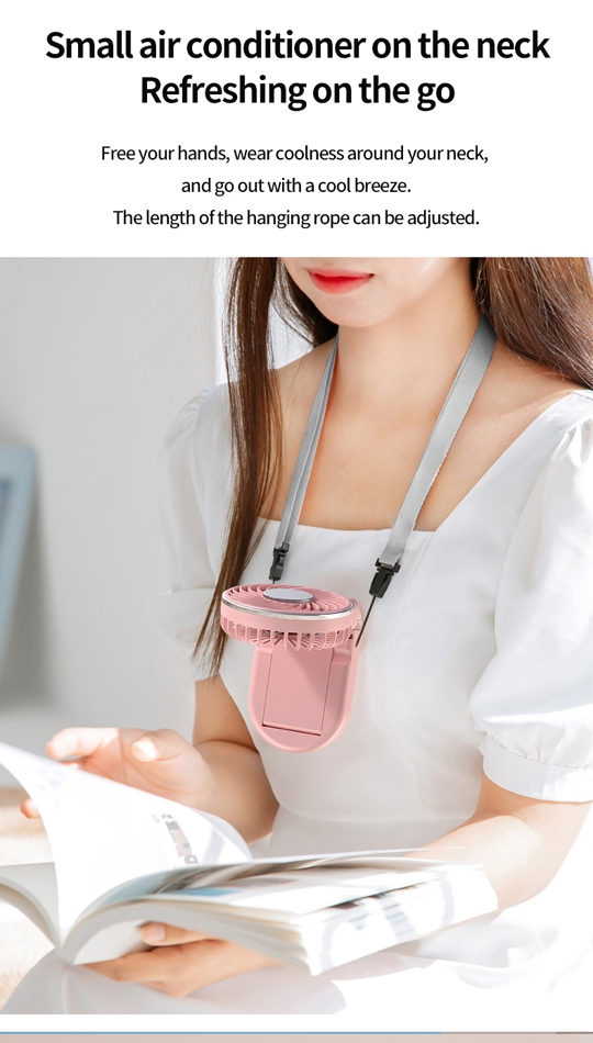 Long-lasting battery life for enduring coolness: 2000mAh battery for extended cool experience.
Portable design, travel-friendly: Compact and lightweight, perfect for summer travels.
Neck-worn fan: Hands-free, wear around your neck for on-the-go refreshment.
Three-speed control for multiple cooling experiences: Switch between soft and strong breezes.
Handheld design for unrestricted use: Enjoy cool air anytime, anywhere.
Intelligent digital display for easy operation: Shows battery and wind speed at a glance.
Multi-functional: Cold compress refrigeration, wrist fan, mobile phone stand, power bank, handheld, and desktop fan.
Low-noise operation for a peaceful environment: Quiet enough for work and relaxation., Portable Handheld Refrigerating Fan - White
